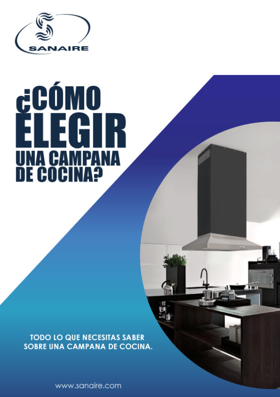 Cómo Elegir Entre los Diferentes Tipos de Campana de Cocina